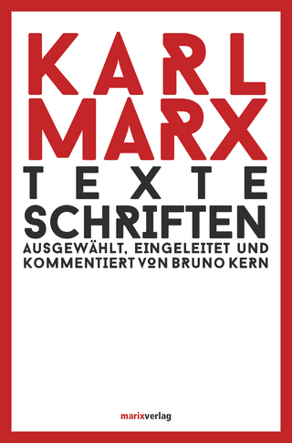Texte Schriften - Karl Marx; Bruno Kern
