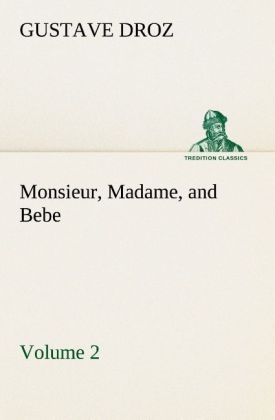 Monsieur, Madame, and Bebe - Volume 02 - Gustave Droz