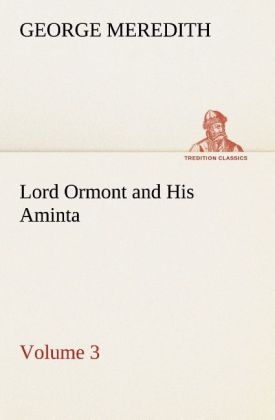 Lord Ormont and His Aminta - Volume 3 - George Meredith