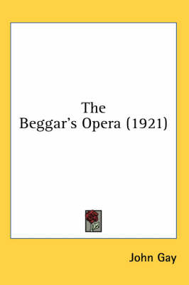The Beggar's Opera (1921) - John Gay