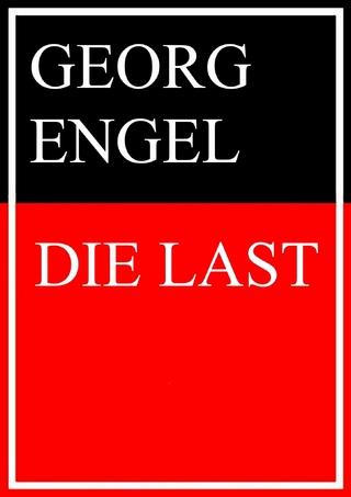 Die Last - Georg Engel