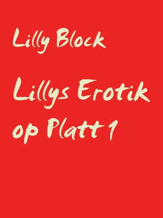 Lillys Erotik op Platt 1 - Lilly Block