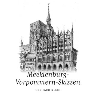 Mecklenburg-Vorpommern-Skizzen - Gerhard Klein