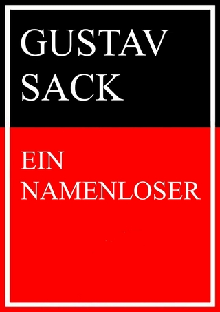 Ein Namenloser - Gustav Sack