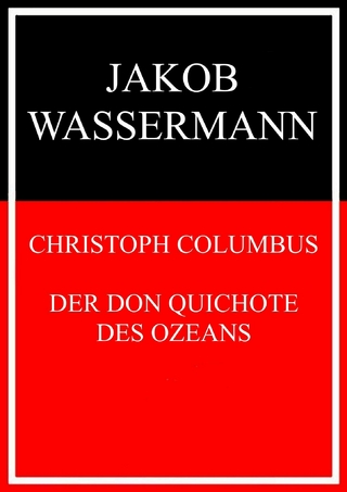 Christoph Columbus - Jakob Wassermann
