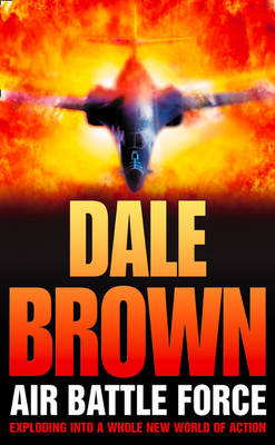 Air Battle Force - Dale Brown