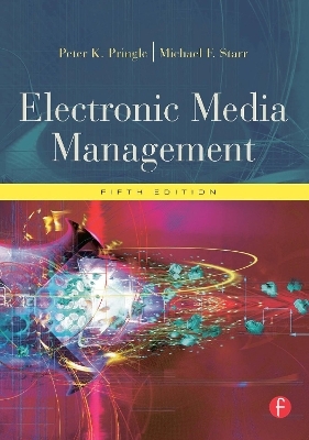 Electronic Media Management, Revised - Peter Pringle; Michael F Starr