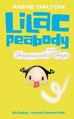 Lilac Peabody and Honeysuckle Hope - Annie Dalton
