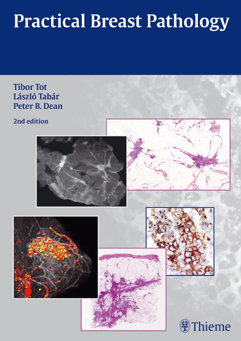 Practical Breast Pathology - Tibor Tot, Laszlo Tabar, Peter B. Dean