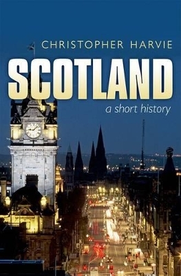 Scotland: A Short History - Christopher Harvie