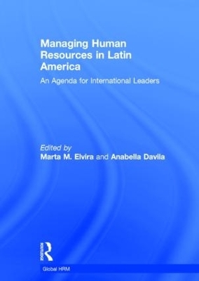 Managing Human Resources in Latin America - Marta Elvira; Anabella Davila