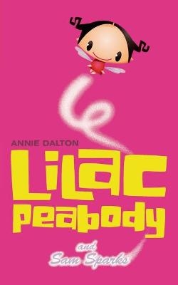Lilac Peabody and Sam Sparks - Annie Dalton