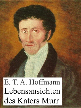Lebensansichten des Katers Murr - E.T.A. Hoffmann
