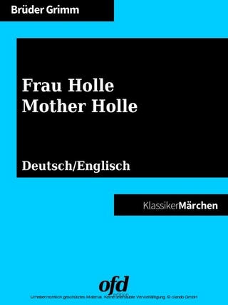 Frau Holle - Mother Holle - Brüder Grimm; ofd edition