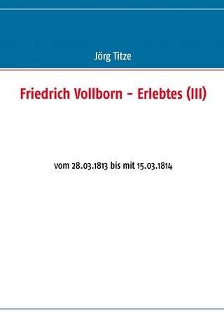 Friedrich Vollborn - Erlebtes (III) - Jörg Titze
