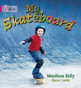 My Skateboard - Maoliosa Kelly