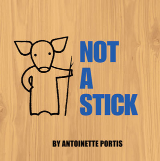 Not A Stick - Antoinette Portis