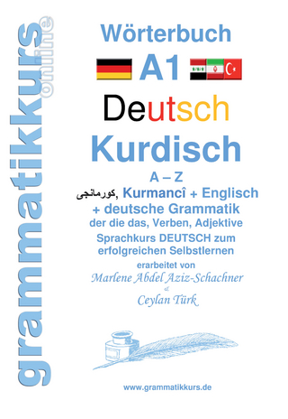 Wörterbuch Deutsch - Kurdisch-Kurmandschi- Englisch A1 - Marlene Abdel Aziz - Schachner