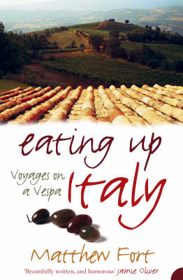 Eating Up Italy - Matthew Fort