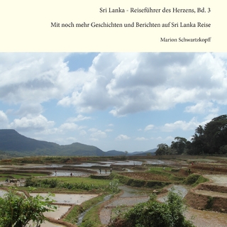 Sri Lanka - Reiseführer des Herzens, Bd. 3 - Marion Schwartzkopff