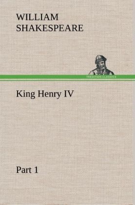 King Henry IV, Part 1 - William Shakespeare