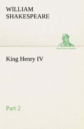 King Henry IV, Part 2 - William Shakespeare