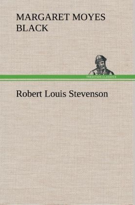 Robert Louis Stevenson - Margaret Moyes Black