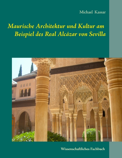 eBook: Maurische Architektur und Kultur am Beispiel des ...