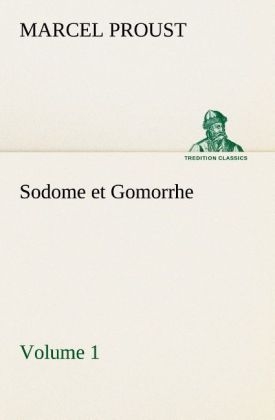 Sodome et Gomorrhe¿Volume 1 - Marcel Proust
