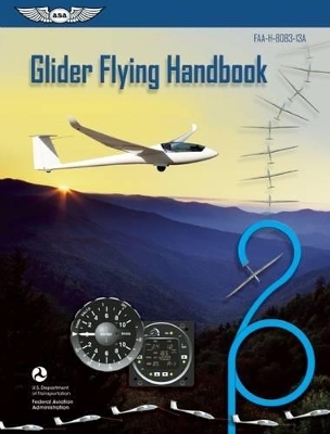 Glider Flying Handbook eBundle -  Federal Aviation Administration FAA Aviation Supplies &  Academics ASA