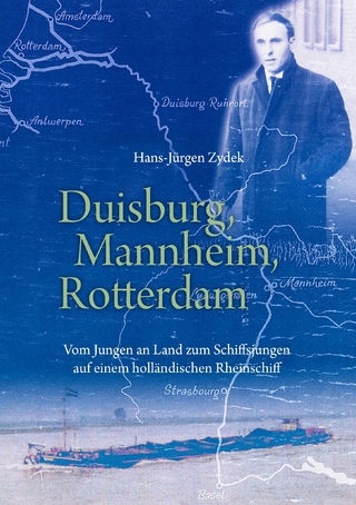 Duisburg, Mannheim, Rotterdam - Hans-Jürgen Zydek