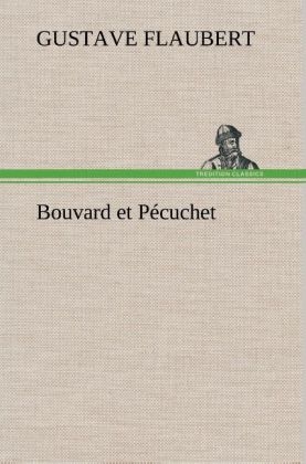 Bouvard et PÃ©cuchet - Gustave Flaubert