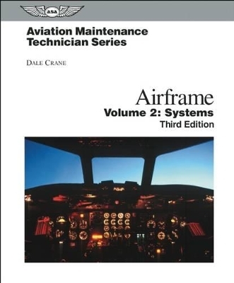 Aviation Maintenance Technician: Airframe, Volume 2 eBundle - Dale Crane