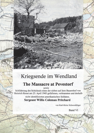 Kriegsende im Wendland - Karl-Heinz Schwerdtfeger