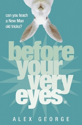 Before Your Very Eyes - Alex George