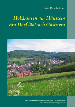 Holzhausen am Hünstein - Ein Dorf lädt sich Gäste ein - Fritz Runzheimer