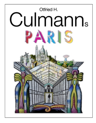 Otfried H. Culmanns Paris - Otfried H. Culmann; Edition Daedalus Palatinus