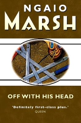 Off With His Head - Ngaio Marsh
