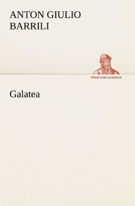 Galatea - Anton Giulio Barrili