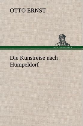 Die Kunstreise nach Hümpeldorf - Otto Ernst