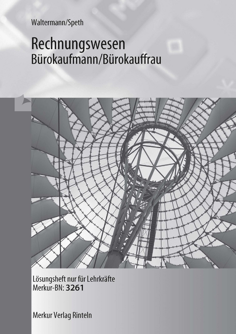 Rechnungswesen, Bürokaufmann / Bürokauffrau - Aloys Waltermann, Hermann Speth, Rudolf Borgmann