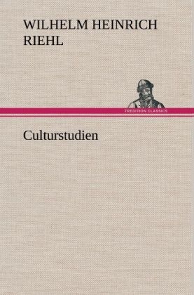 Culturstudien - Wilhelm Heinrich Riehl