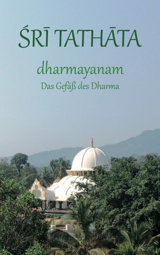 dharmayanam - Sri Tathata; Verein Tathata Vrindham Deutschland