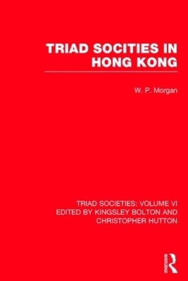Triad Societies:Western Accounts 6 volumes - Kingsley Bolton