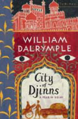 City of Djinns - William Dalrymple