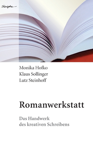 Romanwerkstatt - Monika Hofko; Klaus Sollinger; Lutz Steinhof