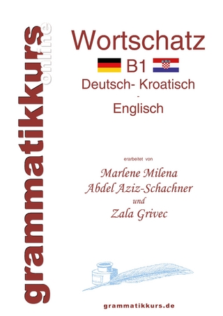 Wörterbuch Deutsch - Kroatisch - Englisch Niveau B1 - Marlene Milena Abdel Aziz-Schachner