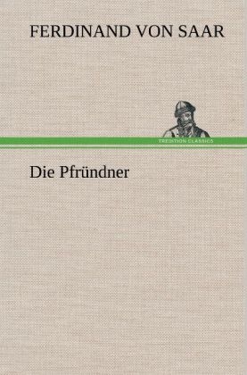Die PfrÃ¼ndner - Ferdinand von Saar