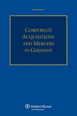 Corporate Acquisitions and Mergers in Germany - Mark Denny