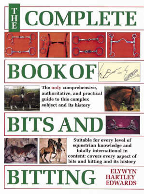 The Complete Book of Bits and Bitting